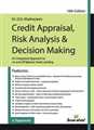 CREDIT APPRAISAL, RISK ANALYSIS & DECISION MAKING